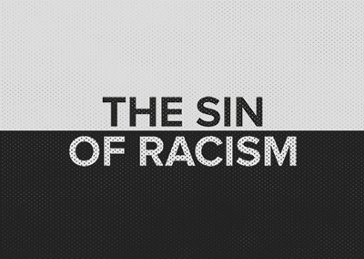 The Sin of Racism
