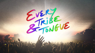 Every Tribe and Tongue
